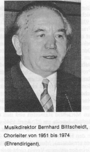 Musikdirektor Bernhard Bittscheid Chorleiter von 1951 bis 1974 (Ehrendirigent)