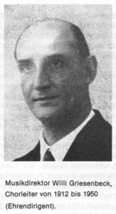 Willi Giesenbeck Chorleiter von 1912 bis 1950 (Ehrendirigent)